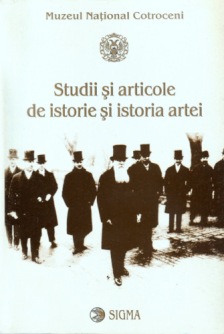Cotrocenii in Istorie (studii si articole), Sigma, 2001